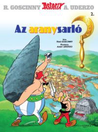 René Goscinny; A.Uderzo - Asterix 2. - Az aranysarló