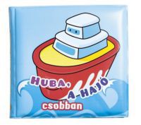  - Fürdőkönyvek - Huba, a hajó csobban