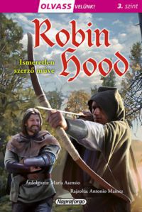 - Olvass velünk! (3) - Robin Hood