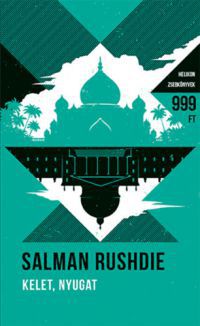 Salman Rushdie - Kelet, Nyugat - Helikon Zsebkönyvek 51.