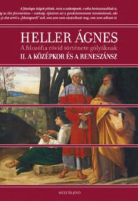Heller Ágnes - A filozófia rövid története gólyáknak 2.