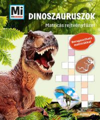  - Mi Micsoda Matricás rejtvényfüzet - Dinoszauruszok