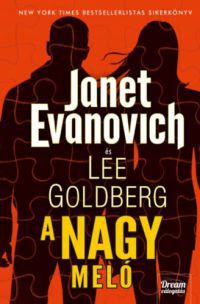 Janet Evanovich, Lee Goldberg - A nagy meló