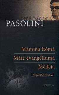Pier Paolo Pasolini - Mamma Róma - Máté evangéliuma - Médeia
