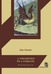 Kiss Sándor - A viharisten és a sárkány