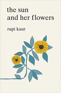 Rupi Kaur - The Sun and Her Flowers