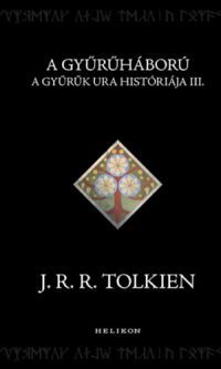 J. R. R. Tolkien - A Gyűrűháború