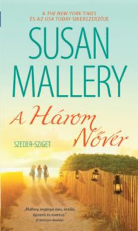 Susan Mallery - A három nővér