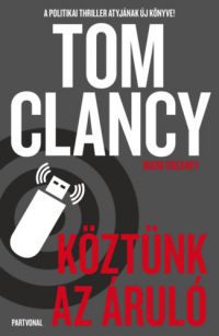 Tom Clancy, Mark Greaney - Köztünk az áruló
