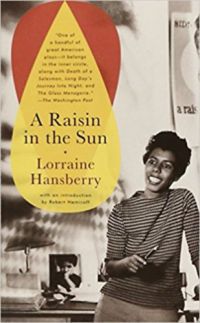 Lorraine Hansberry - A Raisin in the Sun