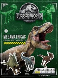  - Jurassic World Bukott Birodalom - Megamatricás foglalkoztatókönyv