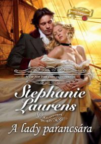 Stephanie Laurens - A lady parancsára