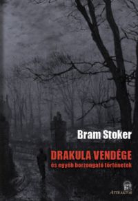 Bram Stoker - Drakula vendége