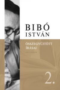  - Bibó István Összegyűjtött Írásai 2.