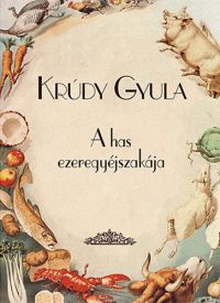 Krúdy Gyula - A has ezeregyéjszakája