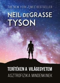 Neil Degrasse Tyson - Terítéken a világegyetem
