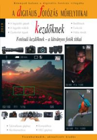 Richard Keating, Enczi Zoltán - Digitális fotózás műhelytitkai kezdőknek 2019