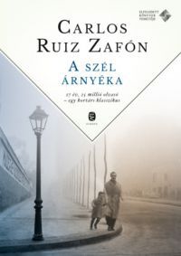 Carlos Ruiz Zafón - A szél árnyéka