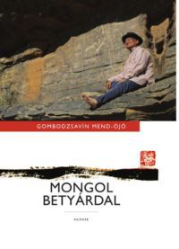 Gombodzsavin Mend-Ójó - Mongol betyárdal