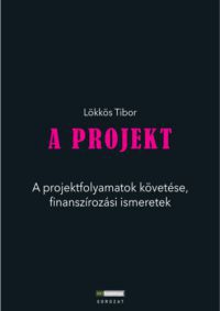 Lökkös Tibor - A Projekt