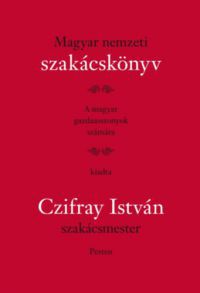 Czifray István - Magyar Nemzeti Szakácskönyv