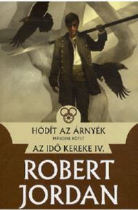 Robert Jordan - Hódít az árnyék II.