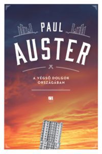 Paul Auster - A végső dolgok országában