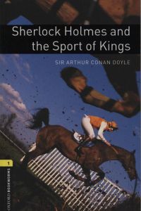 Arthur Conan Doyle - Sherlock Holmes and the Sport of Kings