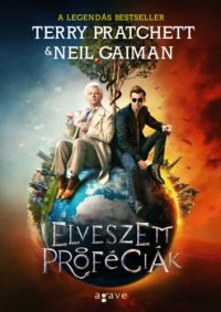 Neil Gaiman; Terry Pratchett - Elveszett próféciák
