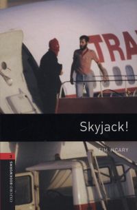 Tim Vicary - Skyjack! - Oxford Bookworms 3