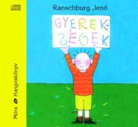 Dr. Ranschburg Jenő - Gyerekségek - Hangoskönyv