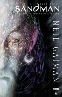 Neil Gaiman - Sandman - Az álmok fejedelme-gyűjtemény - Első kötet