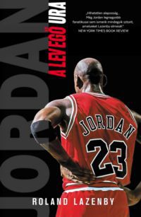 Roland Lazenby - Michael Jordan - A Levegő Ura 