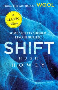 Hugh Howey - Shift