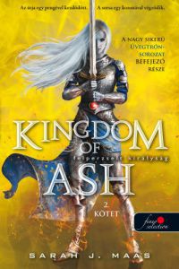Sarah J. Maas - Kingdom of Ash - Felperzselt királyság (Üvegtrón 7.) - 2. kötet - kemény kötés
