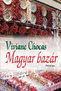 Viviane Chocas - Magyar bazár