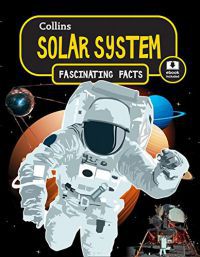  - Collins Fascinating Facts: Solar System