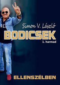 Simon V. László - Bodicsek 1. harmad - Ellenszélben