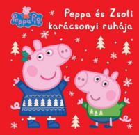  - Peppa malac - Peppa és Zsoli karácsonyi ruhája