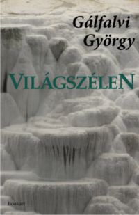 Gálfalvi György - Világszélen