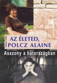 Szávai Géza - Az életed, Polcz Alaine