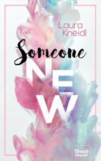 Laura Kneidl - Someone New