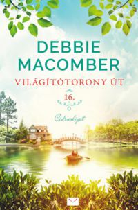 Debbie Macomber - Világítótorony út 16.