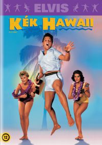 Norman Taurog - Elvis Presley: Kék Hawaii (DVD)