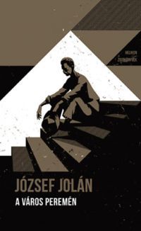 József Jolán - A város peremén