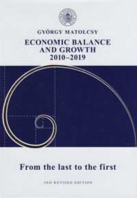 Matolcsy György - Economic Balance and Growth