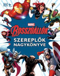  - Marvel: Bosszúállók - Szereplők nagykönyve