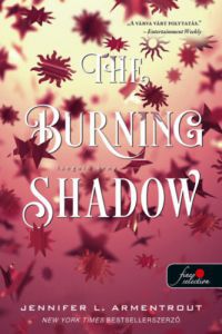 Jennifer L. Armentrout - The Burning Shadow - Lángoló árny