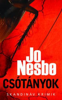 Jo Nesbo - Csótányok - zsebkönyv