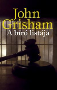 John Grisham - A bíró listája